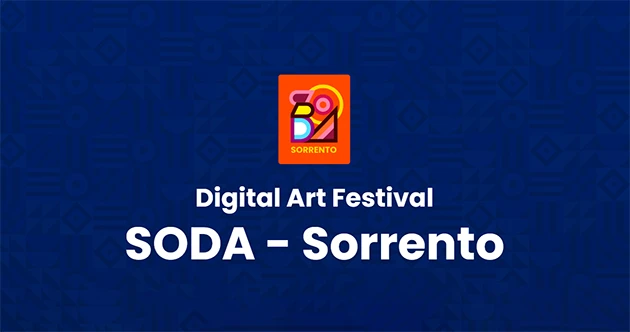 The First Edition of SODA Sorrento Digital Art Festival The First Edition of SODA Sorrento Digital Art Festival
